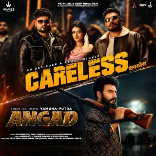Careless (Yamunaputra Angad)