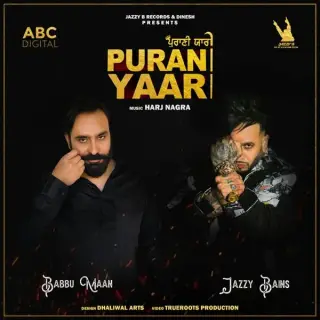 Purani Yaari Ft. Babbu Maan