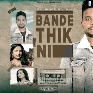 Bande Thik Ni Ft. Anita Sharma