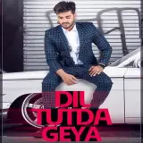 Dil Tutda Gaya