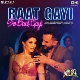 Raat Gayi So Baat Gayi (Bhoot Police)
