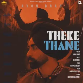 Theke Thane Ft. Gur Sidhu