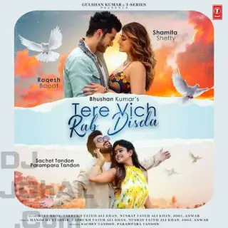 Tere Vich Rab Disda