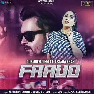 Fraud Ft. Afsana Khan