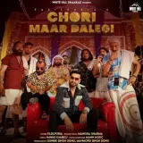 Chori Maar Dalegi