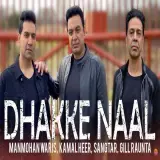 Dhakke Naal Ft. Sangtar
