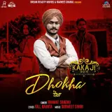 Dhokha (Kaka Ji)