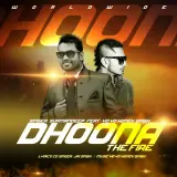 Dhoona The Fire Ft Yo Yo Honey Singh