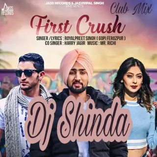 First Crush Harry Jagir Club Mix
