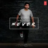 Never Ft. Nirmaan