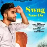 Swag Naar Da Ft. Gurlej Akhtar