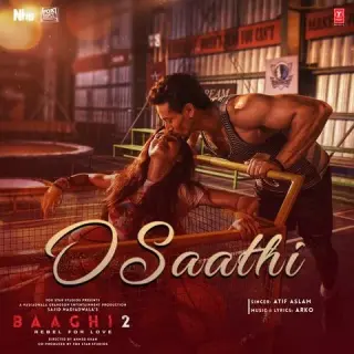 O Saathi (Baaghi 2)
