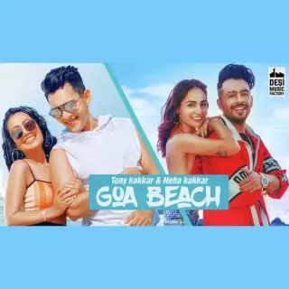 Goa Beach Ft. Neha Kakkar