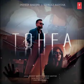 Tohfa Ft. Gurlez Akhtar