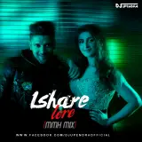 Ishare Tere MMH Mix Ft. DJ Upendra Rax