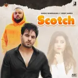 Scotch Ft. Deep Jandu