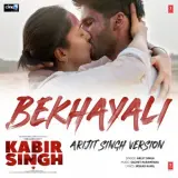 Bekhayali [Kabir Singh]