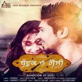 Bandookh Di Goli
