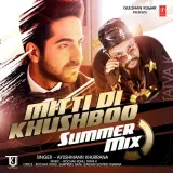 Mitti Di Khushboo (Summer Mix) Ft TaTva K