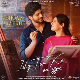 Ishq Tur Ke Aa Gya