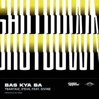 Bas Kya Ba Ft. DIVINE
