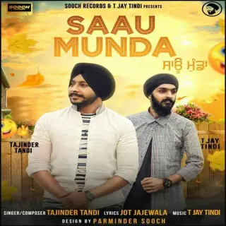 Saau Munda Ft T Jay Tindi