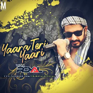 Yaara Teri Yaari Remix