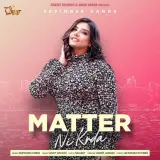 Matter Ni Karda