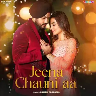 Jeena Chauni Aa