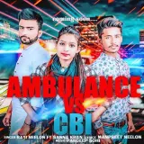 Ambulance Vs CBI Ft. Sana Khan