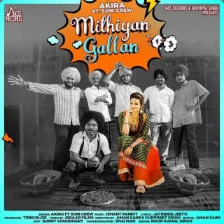Mithiyan Gallan Ft. Soni Crew