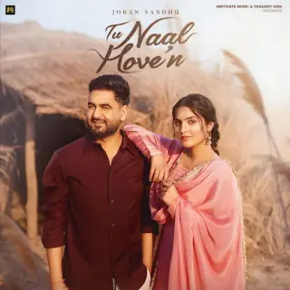 Tu Naal Hoven