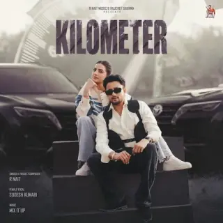 Kilometer Ft. Sudesh Kumari