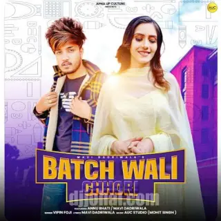 Batch Wali Chhori