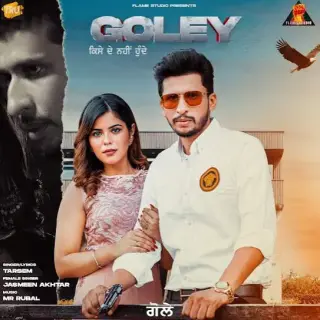Goley Ft. Jasmeen Akhtar
