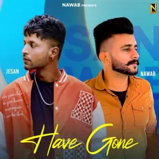 Have Gone