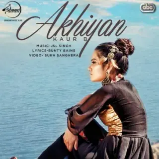 Akhiyan Ft. JSL Singh