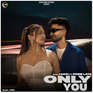 Only You Ft.Prem Lata