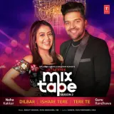 Dilbar-Ishare Tere-Tere Te (T-Series Mixtape Season 2)