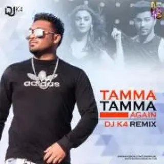 Tamma Tamma Again Remix