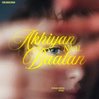 Akhiyan Naal Baatan