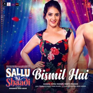 Bismil Hai (Sallu Ki Shaadi)