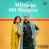 Mitra Ne Dil Mangeya Ft. Gurlez Akhtar