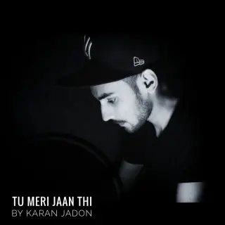 Tu meri jaan Thi