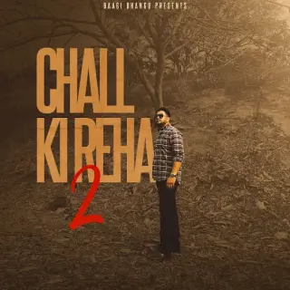 Chall Ki Reha 2