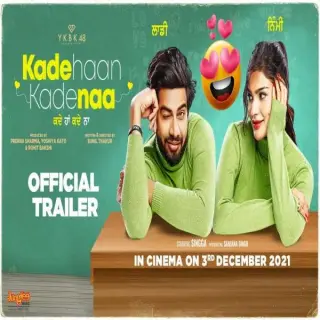 Kade Haan Kade Naa (Movie Trailer)