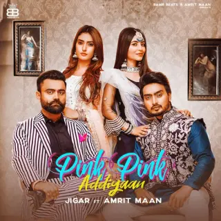 Pink Pink Addiyaan Ft. Amrit Maan