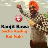Sacha Aashiq Koi Nahi