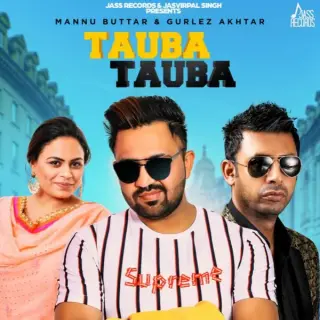 Tauba Tauba Ft. Gurlej Akhtar