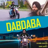 Dabdaba Ft. Deep Jandu